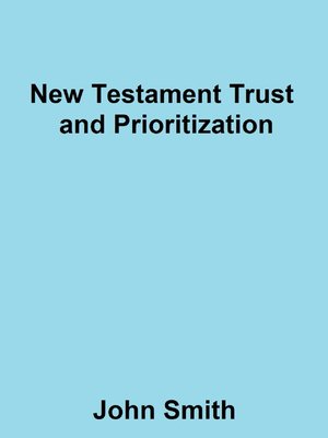 cover image of New Testament Trust and Prioritization